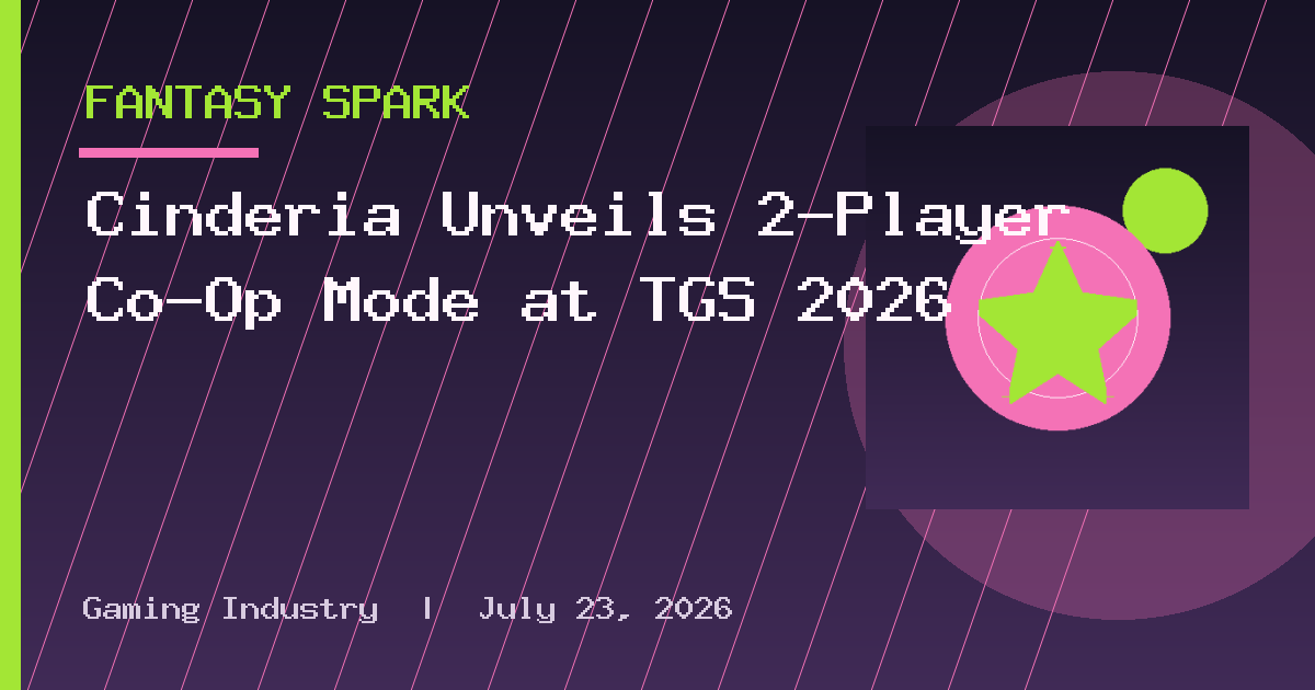 Cinderia Unveils 2-Player Co-Op Mode at TGS 2026