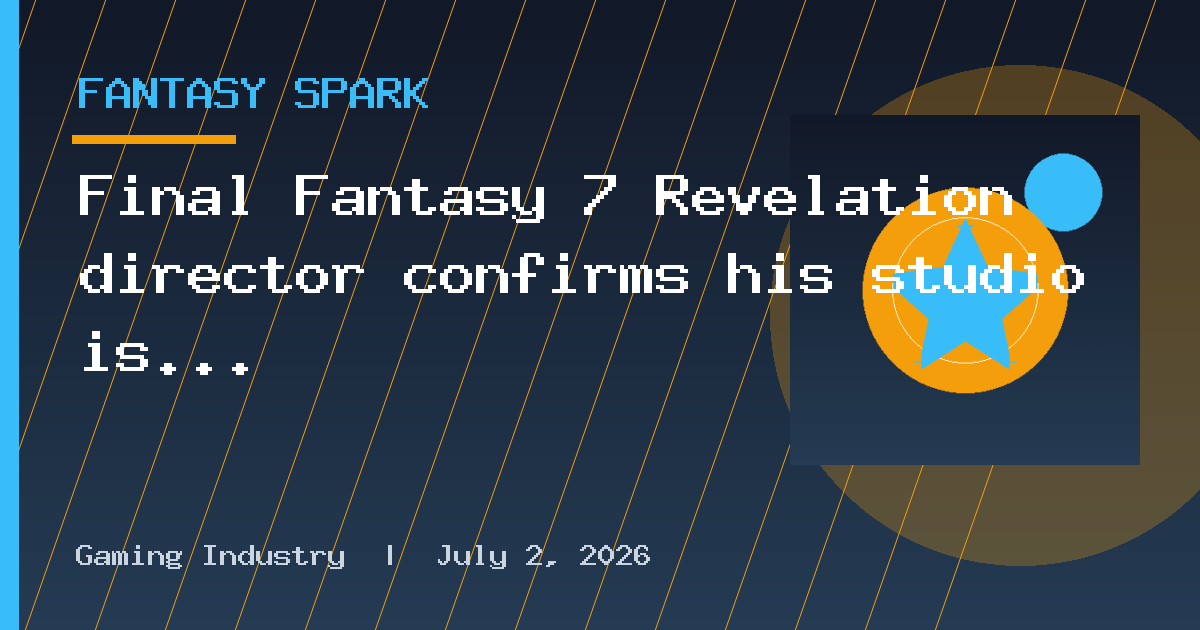 Final Fantasy 7 Revelation director confirms his studio is also making Kingdom