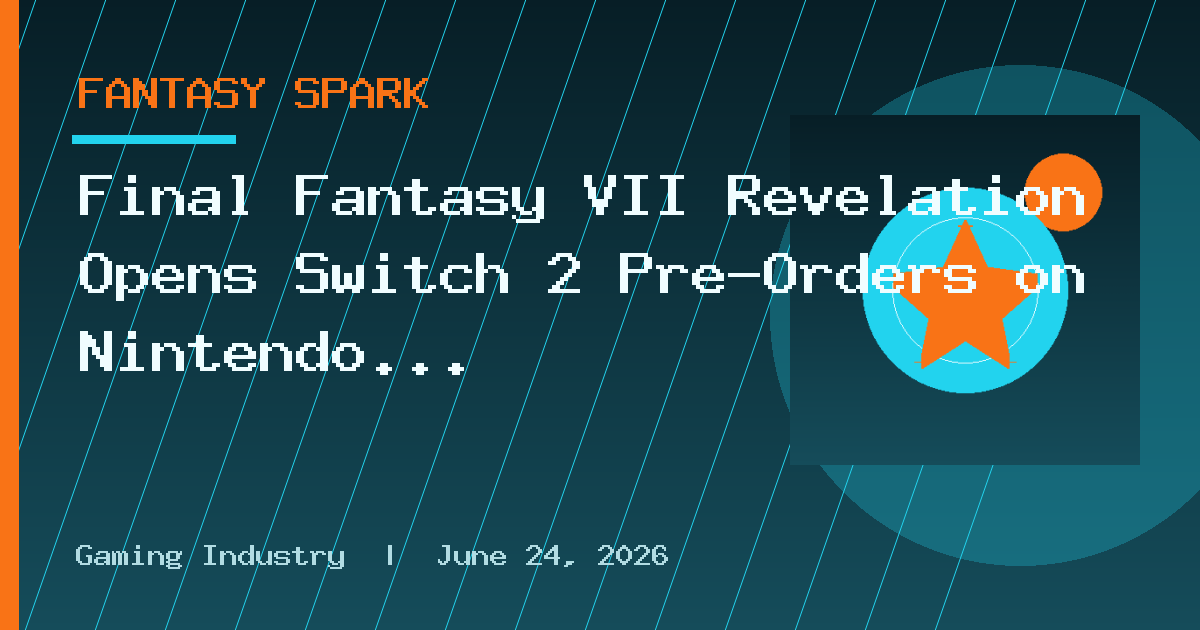 Final Fantasy VII Revelation Opens Switch 2 Pre-Orders on Nintendo eShop