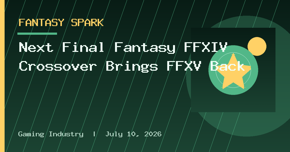 Next Final Fantasy FFXIV Crossover Brings FFXV Back